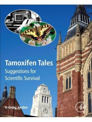 Tamoxifen Tales Suggestions for Scientific Survival