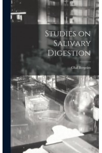Studies on Salivary Digestion