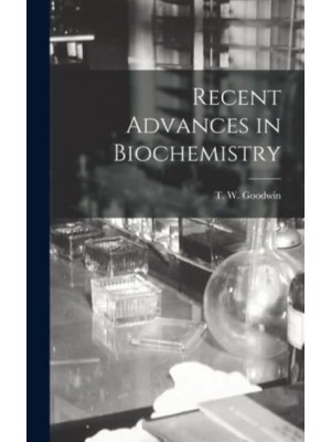 Recent Advances in Biochemistry