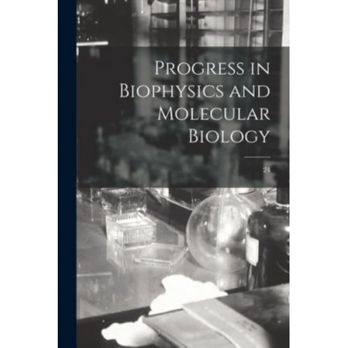 Progress in Biophysics and Molecular Biology; 24