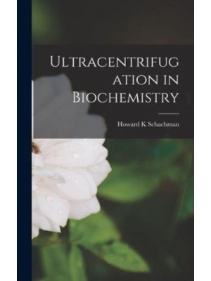 Ultracentrifugation in Biochemistry