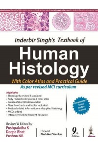 Inderbir Singh's Textbook of Human Histology With Colour Atlas and Practical Guide