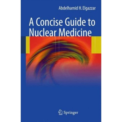 A Concise Guide to Nuclear Medicine