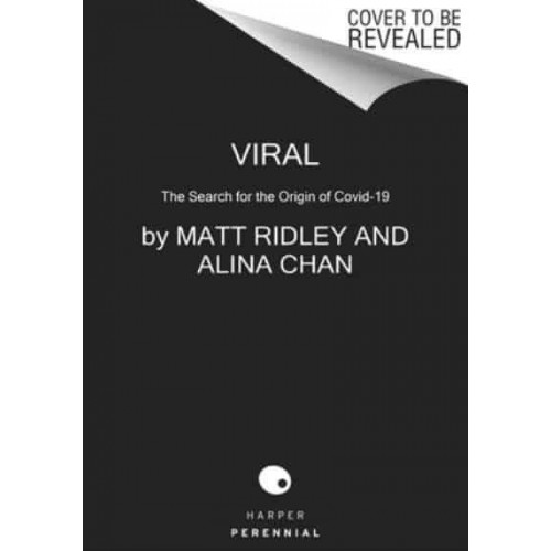 Viral The Search for the Origin of Covid-19