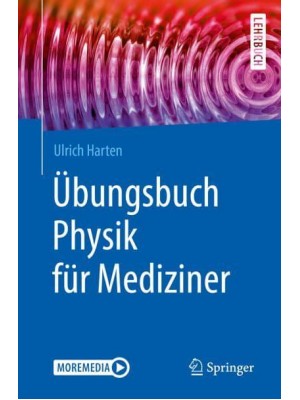 Übungsbuch Physik Für Mediziner - Springer-Lehrbuch