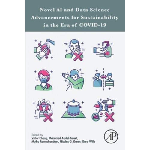 Novel AI and Data Science Advancements for Sustainability in the Era of COVID-19