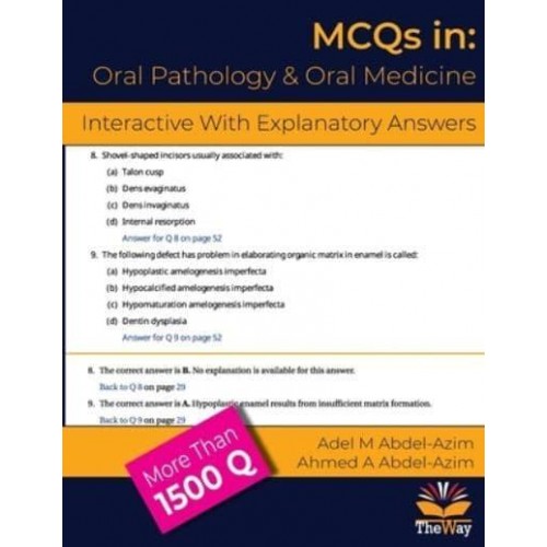 MCQs in Oral Pathology and Oral Medicine: With Comments for Under and Post-Graduates