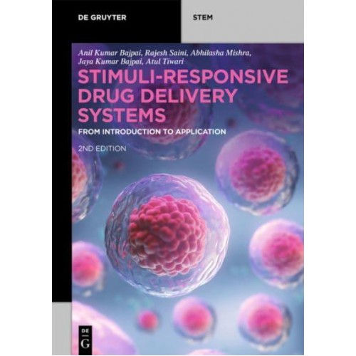 Stimuli-Responsive Drug Delivery Systems From Introduction to Application - De Gruyter STEM