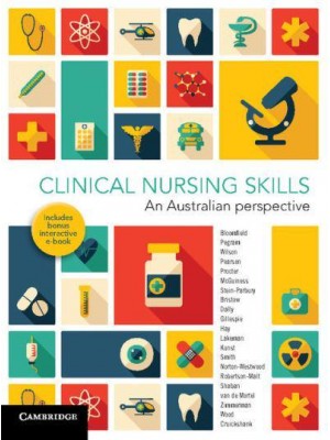 Clinical Nursing Skills An Australian Perspective