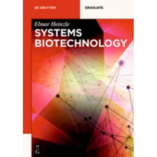 Systems Biotechnology - De Gruyter Textbook