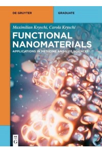 Functional Nanomaterials Applications in Medicine and Life Sciences - De Gruyter Textbook