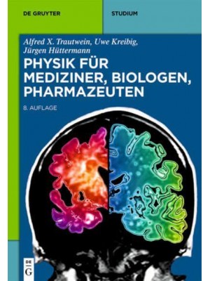 Physik Für Mediziner, Biologen, Pharmazeuten - De Gruyter Studium