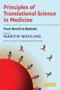 Principles of Translational Science in Medicine From Bench to Bedside