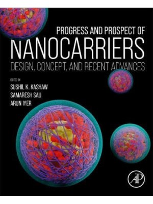 Progress and Prospect of Nanocarriers Design, Concept, and Recent Advances