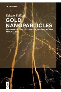Gold Nanoparticles An Introduction to Synthesis, Properties and Applications