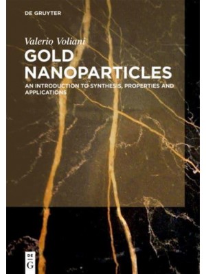 Gold Nanoparticles An Introduction to Synthesis, Properties and Applications