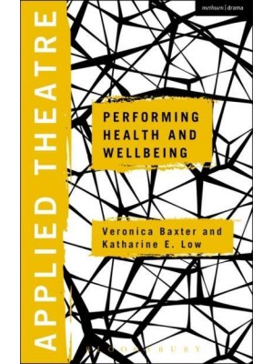 Performing Health and Wellbeing - Applied Theatre