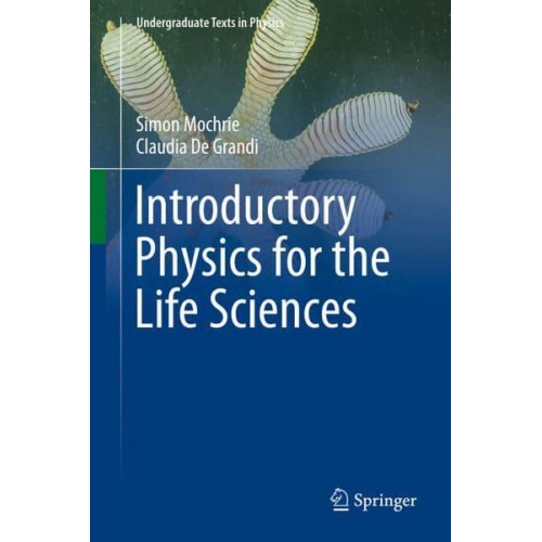 Introductory Physics for the Life Sciences - Undergraduate Texts in Physics