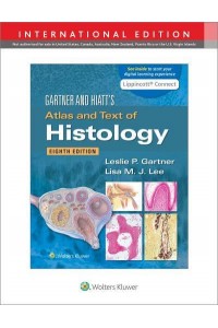 Gartner and Hiatt's Atlas and Text of Histology