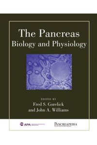 The Pancreas Biology and Physiology