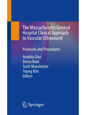 The Massachusetts General Hospital Clinical Approach to Vascular Ultrasound