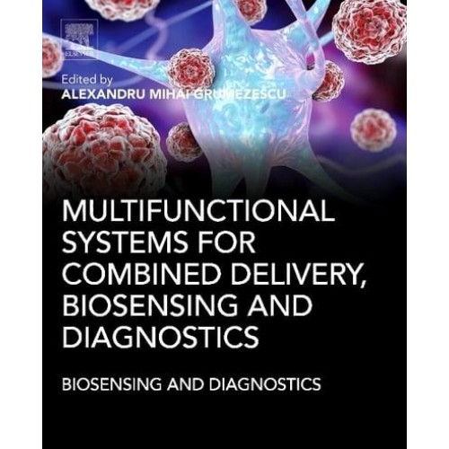 Multifunctional Systems for Combined Delivery, Biosensing and Diagnostics