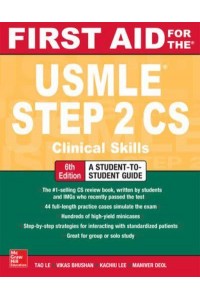 First Aid for the USMLE Step 2 CS, Sixth Edition
