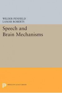 Speech and Brain Mechanisms - Princeton Legacy Library