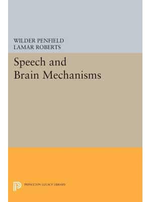 Speech and Brain Mechanisms - Princeton Legacy Library
