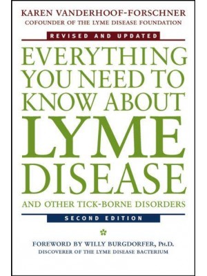 Everything You Need to Know About Lyme Disease and Other Tick-Borne Disorders