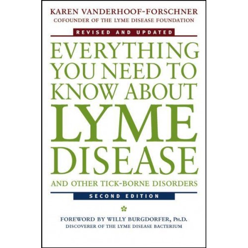 Everything You Need to Know About Lyme Disease and Other Tick-Borne Disorders