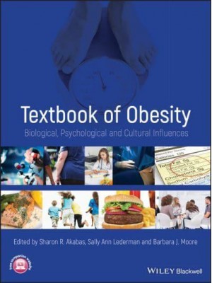 Textbook of Obesity Biological, Psychological and Cultural Influences
