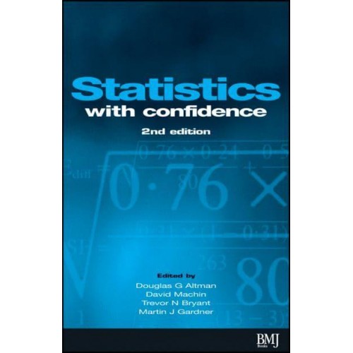Statistics With Confidence Confidence Intervals and Statistical Guidelines