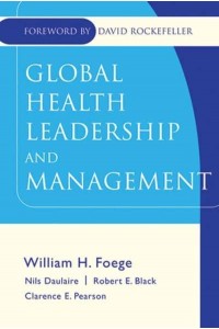 Global Health Leadership and Management - Jossey-Bass Public Health