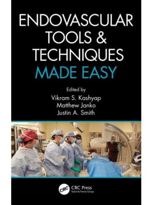 Endovascular Tools and Techniques Made Easy