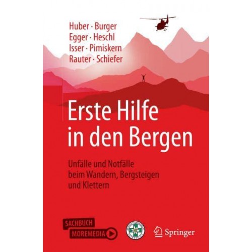 Erste Hilfe in Den Bergen Unfälle Und Notfälle Beim Wandern, Bergsteigen Und Klettern