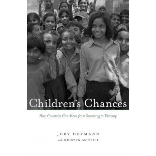 Children's Chances How Countries Can Move from Surviving to Thriving