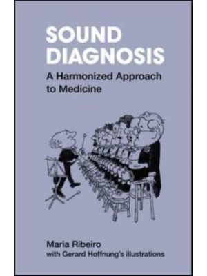 Sound Diagnosis A Harmonized Approach to Medicine