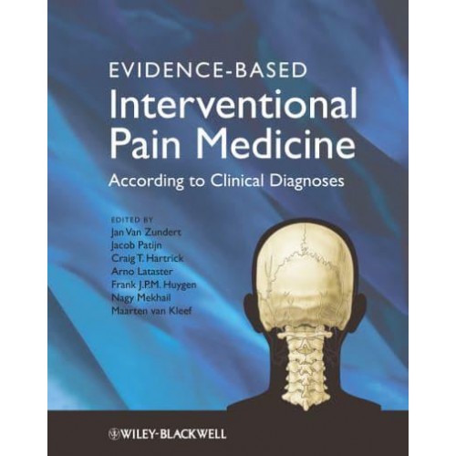 Evidence-Based Interventional Pain Practice According to Clinical Diagnoses