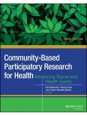 Community-Based Participatory Research for Health Advancing Social and Health Equity