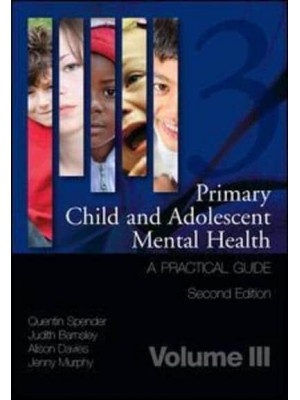 Primary Child and Adolescent Mental Health A Practical Guide