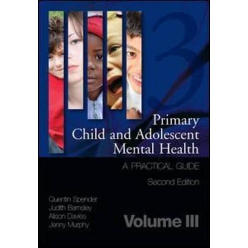 Primary Child and Adolescent Mental Health A Practical Guide
