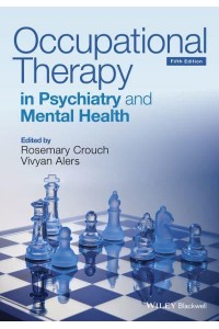 Occupational Therapy in Psychiatry and Mental Health
