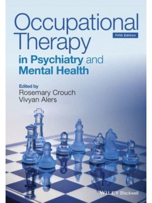 Occupational Therapy in Psychiatry and Mental Health