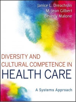 Diversity and Cultural Competence in Health Care A Systems Approach