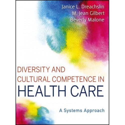 Diversity and Cultural Competence in Health Care A Systems Approach