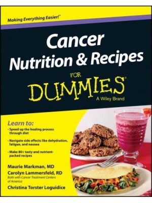 Cancer Nutrition & Recipes for Dummies