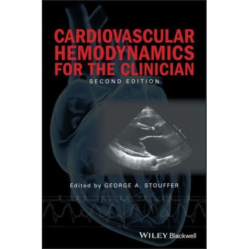Cardiovascular Hemodynamics for the Clinician