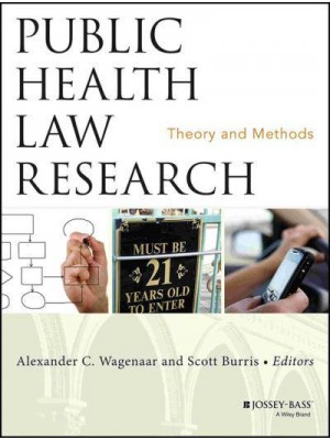 Public Health Law Research Theory and Methods