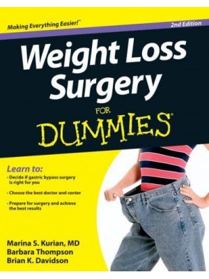 Weight Loss Surgery for Dummies - --For Dummies